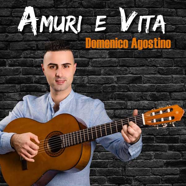 Domenico Agostino - Amuri e Vita