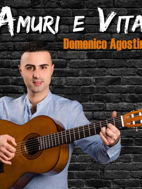 Domenico Agostino - Amuri e Vita