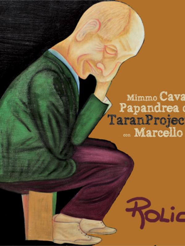 Rolica - Mimmo Cavallaro - Cosimo Papandrea - Taranproject